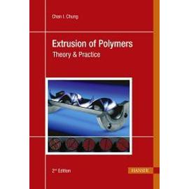 Extrusion of Polymers - Chan I. Chung