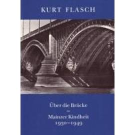 Über die Brücke - Kurt Flasch