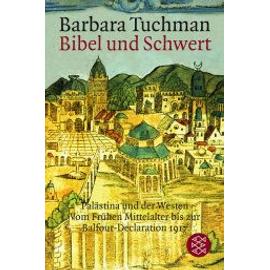Bibel und Schwert - Barbara Tuchman