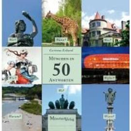 München in 50 Antworten - Corinna Erhard