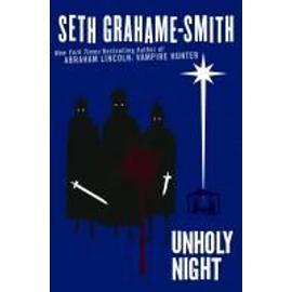 Grahame-Smith, S: Unholy Night