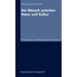 Janich, P: Mensch zwischen Natur und Kultur - Peter Janich