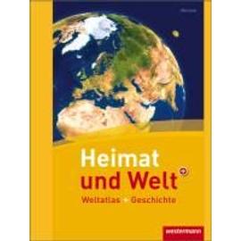 Heimat und Welt Weltatlas + Geschichte. Hessen
