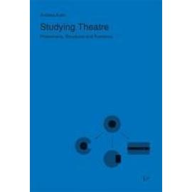 Studying Theatre - Andreas Kotte