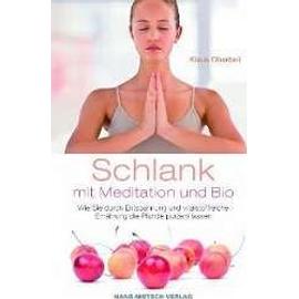 Oberbeil, K: Schlank mit Meditation und Bio