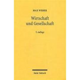 Wirtschaft und Gesellschaft - Max Weber