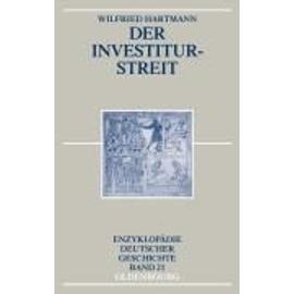 Der Investiturstreit - Wilfried Hartmann