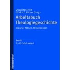 Arbeitsbuch Theologiegeschichte - Collectif