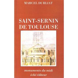 Saint Sernin De Toulouse - Marcel Durliat
