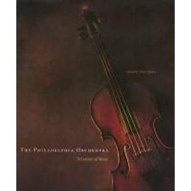 The Philadelphia Orchestra: A Century of Music - John Ardoin