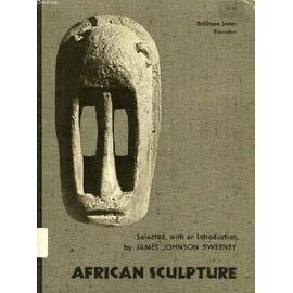 African Sculpture - Johnson Sweeney James
