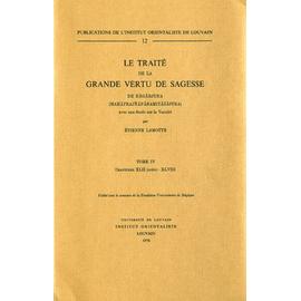 Le Traité De La Grande Vertu De Sagesse De Nagarjuna - Tome 4, Chapitres Xlii-Xlviii - Etienne Lamotte