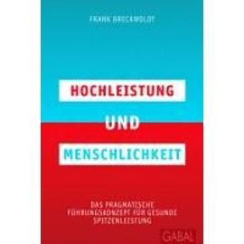 Hochleistung und Menschlichkeit - Frank Breckwoldt
