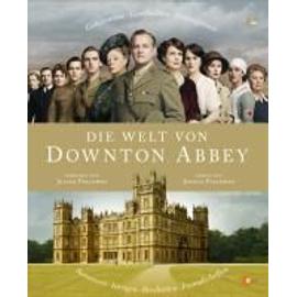 Die Welt von Downton Abbey - Jessica Fellowes