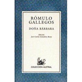 DOÑA BARBARA (C.A.176) - Gallegos, Romulo