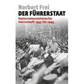 Der Führerstaat - Norbert Frei