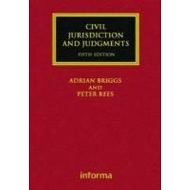 Civil Jurisdiction and Judgments - Briggs & Rees