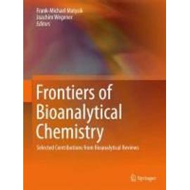 Frontiers of Bioanalytical Chemistry - Joachim Wegener
