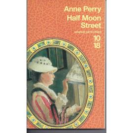 Half Moon Street - Anne Perry