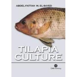 Tilapia Culture - Abdel F. M. El-Sayed