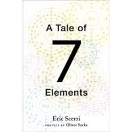 Tale of Seven Elements - Eric Scerri