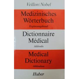 Medizinisches wörterbuch Dictionnaire médical Medical Dictionary - Veillon