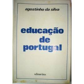 Educaçao de Portugal - Agostinho Da Silva