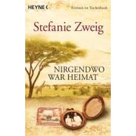 Nirgendwo war Heimat - Stefanie Zweig