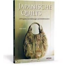 Japanische Quilts - 29 Projekte mit Anleitungen und Schnittmustern - Yoko Saito