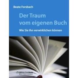 Forsbach, B: Traum vom eigenen Buch