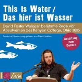 This is Water / Das hier ist Wasser (Sonderedition) - David Foster Wallace