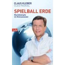 Spielball Erde - Claus Kleber