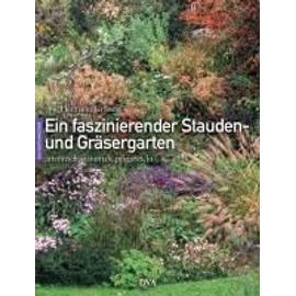 Ein faszinierender Stauden- und Gräsergarten - Hermann Gröne