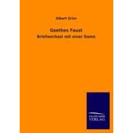 Goethes Faust - Albert Grün
