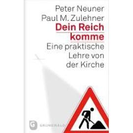 Dein Reich komme - Peter Neuner