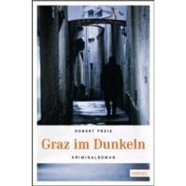 Graz im Dunkeln - Robert Preis