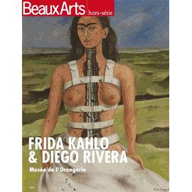 Beaux Arts Magazine Hors-Série - Frida Kahlo & Diego Rivera - Musée De L'orangerie - Amélie Rejane