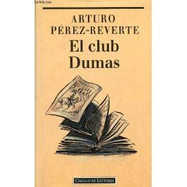 El Club Dumas, O La Sombra De Richelieu - Arturo Pérez-Reverte