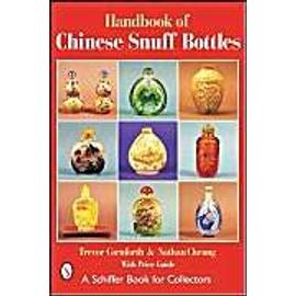 The Handbook of Chinese Snuff Bottles - Trevor Cornforth