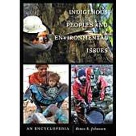 Indigenous Peoples and Environmental Issues - Bruce Elliott Johansen