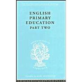 English Primary Education Part 2: A Sociological Description; Background - W. A. L. Blyth