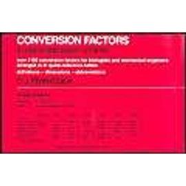 Conversion Factors : S - I - Units And Many Others - Colin J. Penn