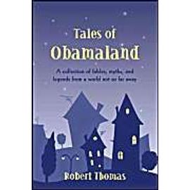 Tales of Obamaland - Robert Thomas