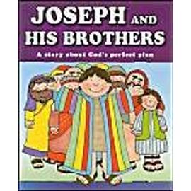Joseph and His Brothers: A Story about God's Perfect Plan - Carolyn Larsen