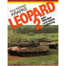 Leopard 2: sein Werden und seine Leistung - Paul Werner
