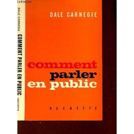 Comment Parler En Public - Dale Carnegie