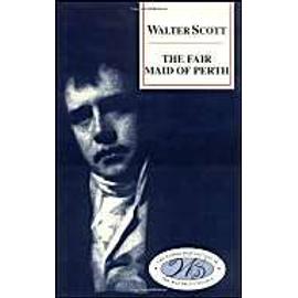 The Fair Maid Of Perth - Walter Scott