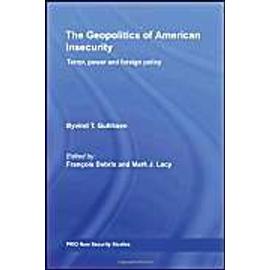Geopolitics Of American Insecurity