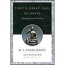 Tibet's Great Yogi Milarepa - W Y Evans-Wentz