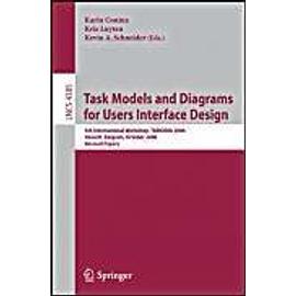 Task Models And Diagrams For Users Interface Design: 5th International Workshop, Tamodia 2006, Hasselt, Belgium, October 23-24, 2006, Revised Papers - Karin Coninx
